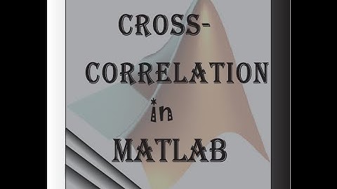 Cross correlation on MATLAB in Bangla