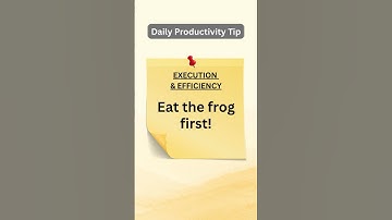 Eat the frog first | Productivity Tip