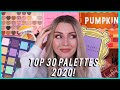 RANKING MY 2020 EYESHADOW PALETTES! TOP 30!