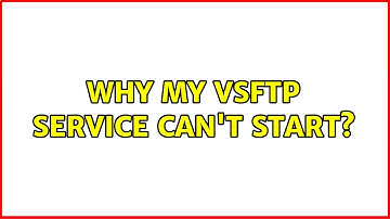 Why my vsftp service can