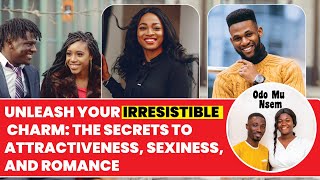 Unveiling the Secrets to Becoming Irresistibly Attractive, Sexy, and Romantic
