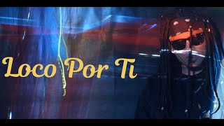 Video thumbnail of "Esme - Loco Por Ti Ft Felix , Chantel & Dioris (Bachata 2021)"