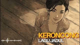 🎧 Lagu Keroncong Jadul Indonesia | Nostalgia Lagu-Lagu Cinta Masa Lalu
