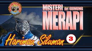Sandiwara Radio misteri Dari Gunung Merapi harimau Siluman episode 3