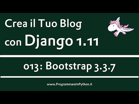 Web Development with Python, Django 1.11, and Bootstrap 3.3.7 - 013: Bootstrap 3.3.7 - Django Ita...