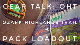 Gear Talk: OHT Ozark Highlands Trail Pack Loadout (2019)