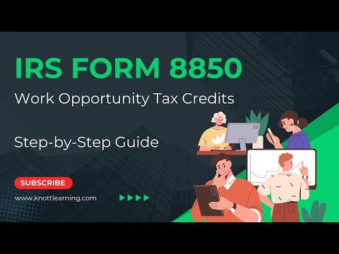 Work Opportunity Tax Credits - IRS Form 8850 & DOL Form 9061