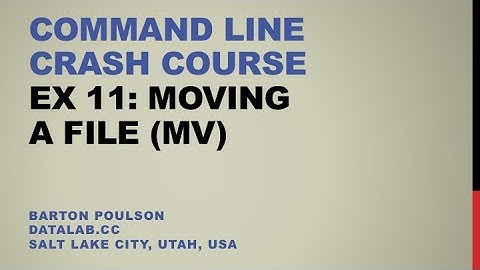 Command Line Crash Course - Ex 11 - Moving a File (mv)