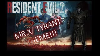 Resident Evil 2 Remake Mr X/Tyrant Theme Extended
