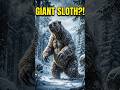 This Giant Sloth Was Bigger Than an Elephant 😱 | Megatherium. #facts #internationalslothday #sloth