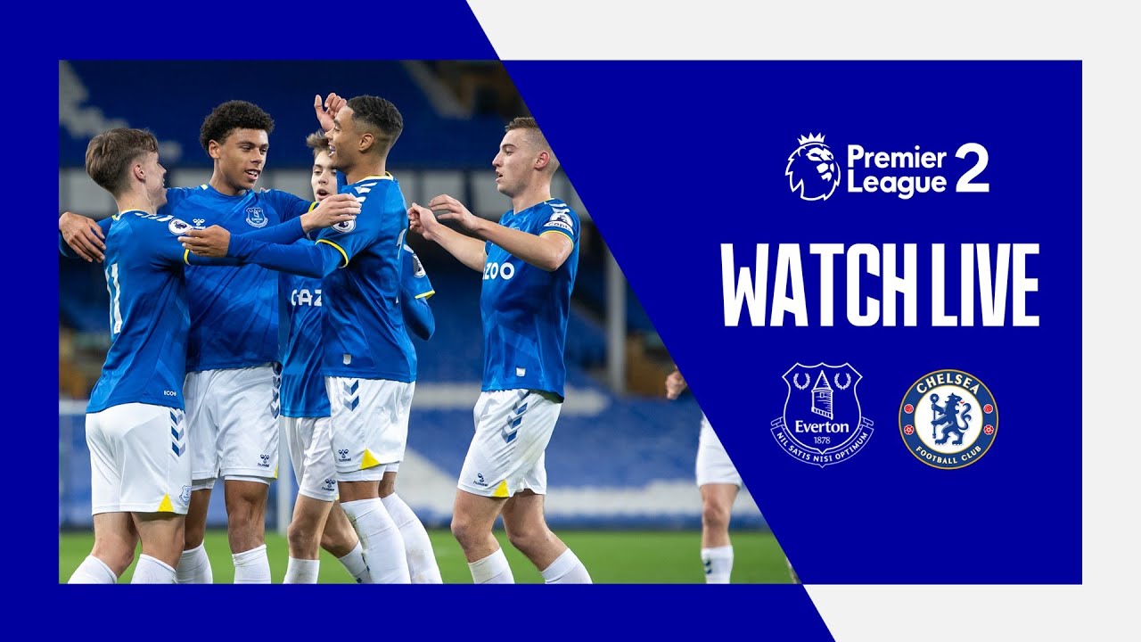 Watch Everton Under-23s Live On YouTube!