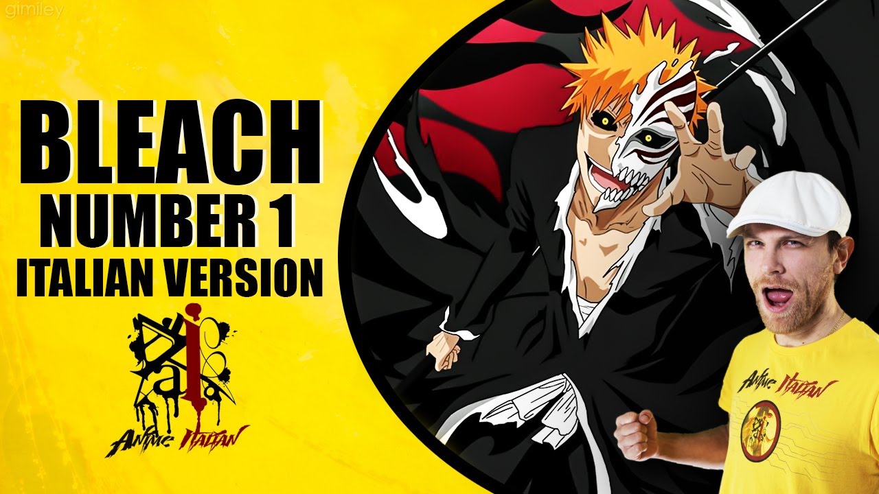 BLEACH Ost Number 1 Italian Version YouTube BLEACH Ost Number 1 Italian Version YouTube