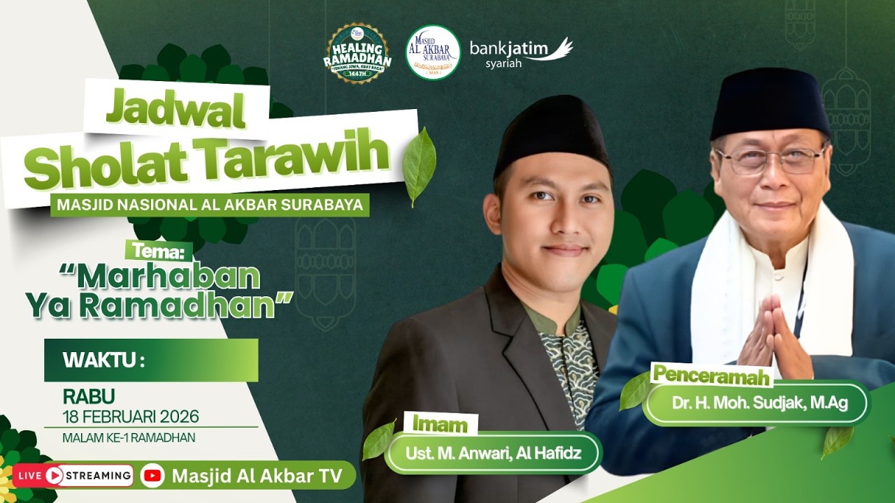 🔴LIVE TARAWIH MALAM KE-1 HEALING RAMADHAN 1447 H | MASJID AL AKBAR SURABAYA