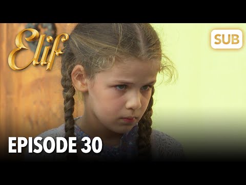 Elif Episode 30 | English Subtitle