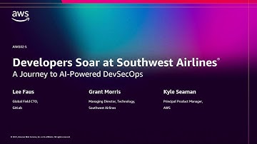 AWS re:Invent 2025 -Developers Soar at Southwest Airlines®: A Journey to AI-Powered DevSecOps-AIM102