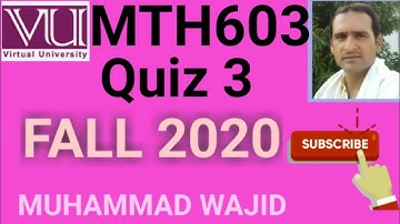 mth603 quiz 3 solution fall 2020