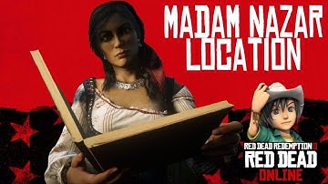 Madam Nazar location 8 May 2022 in Red Dead Online Collector Role