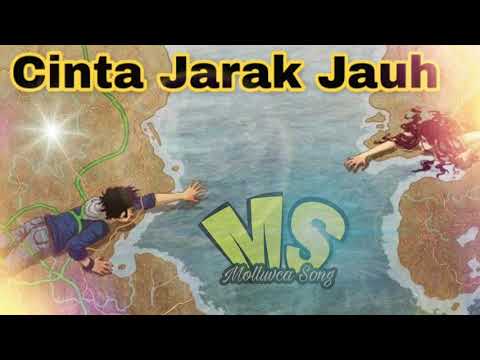 Song Ambon Cinta Jarak Jau, Buat Kamu Yang LDR