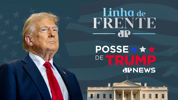 POSSE DE DONALD TRUMP | LINHA DE FRENTE - 20/01/2025