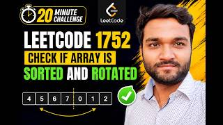 20 Minute Challenge | LEETCODE 1752 | Check if Array Is Sorted and Rotated
