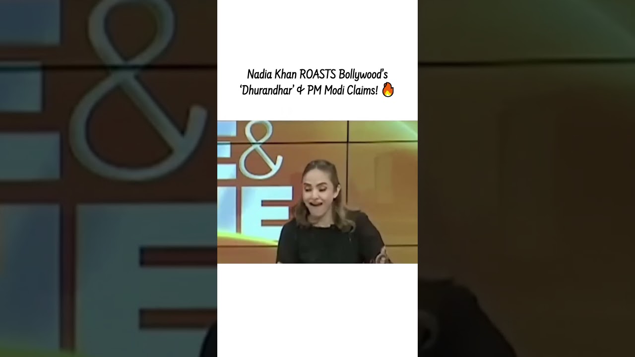 Nadia Khan SHOCKED by ‘Dhrundhar’ Film Claim 😱 | Modi Name Sparks Debate🇵🇰🇮🇳 