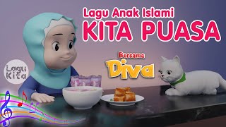 Lagu Anak Islami - KITA PUASA bersama Diva, Cocok untuk Belajar Puasa bagi Anak-Anak