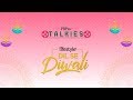 POPxo Talkies: Dil Se Diwali - POPxo