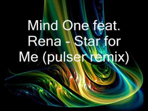 Mind One — Mind One feat. Rena - Star for Me (pulser remix)