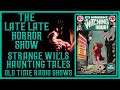 Strange Wills Horror Mystery Old Time Radio All Night
