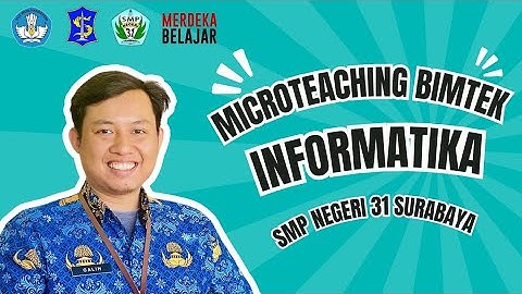 Micro teaching untuk Tugas Bimtek Informatika 2024 - Galih Nur Pratomo, S.Pd.