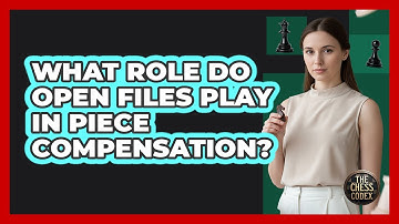 What Role Do Open Files Play In Piece Compensation?