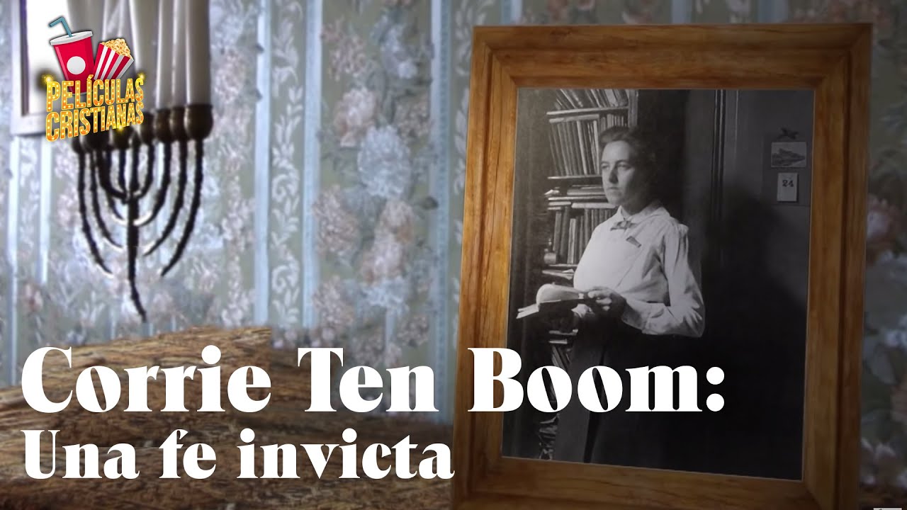 Corrie Ten Boom Una Fe Invicta  #PelículaCristiana