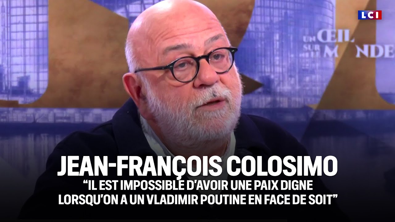 J.F. Colosimo : “Il est impossible d'avoir une paix digne avec un ...