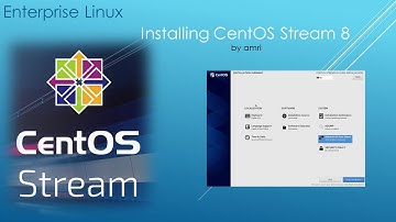Installing CENTOS STREAM 8