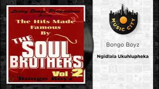 Bongo Boyz - Ngidlala Ukuhlupheka |  Audio