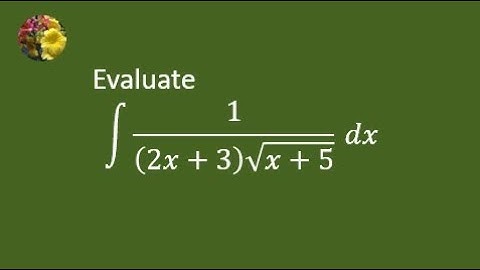 Indefinite Integrals (SMY-MA- calculus with Analytic Geometry - 4.5-12)