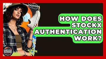 How Does StockX Authentication Work? - Sneaker Culture Digest