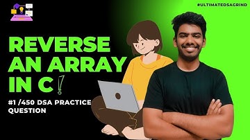 How to reverse an array in C - DSA GRINF 1 -450 DSA question
