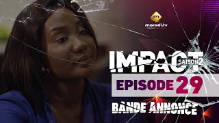 Série - Impact - Saison 2 - Episode 29 - Bande annonce - VOSTFR