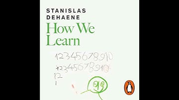 How We Learn: The New Science of Education and the Brain by Stanislas Dehaene | Full Audiobook