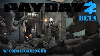Payday 2 Beta | Funny Bugs and Glitches | W/ CobaltGam1ngHD |