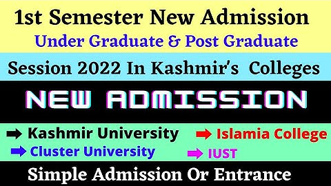 UG and PG 1st Semester Admission 2022 Kashmir University and Cluster University