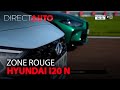 Zone rouge  hyundai i20 n  la gti made in core 