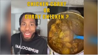 IS IT CURRY CHICKEN OR CHICKEN CURRY? One thing about Caribbean people they go cook!!!