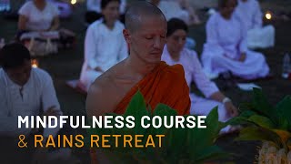 Learn Mindfulness During our Rains Retreat
