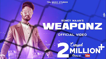 Weaponz (Official Video) : Romey Maan | Latest Punjabi Songs 2019 | Weapons nu nal rakhda | Weapon |