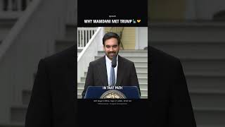 Why Mamdani meets with Trump 🗽🤝