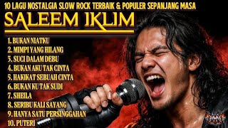 10 Lagu Saleem Iklim Terbaik Sepanjang Masa | Slow Rock Malaysia Nostalgia Paling Menyentuh 2026