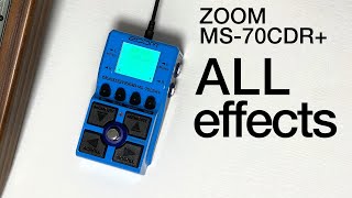 ALL effects / ZOOM MS-70CDR+ 空間系特化Multistomp全エフェクト弾いてみた