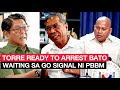 HALA! SI GEN TORRE NA ANG AARESTO KAY BATO DELA ROSA? WAITING NALANG SA GO SIGNAL NI PBBM?